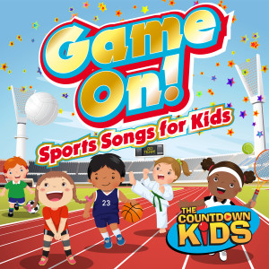 Game On! (Sports Songs for Kids)