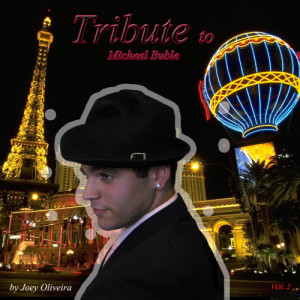อัลบัม Tribute To Michael Buble Vol. 2 ศิลปิน Joey Oliviera