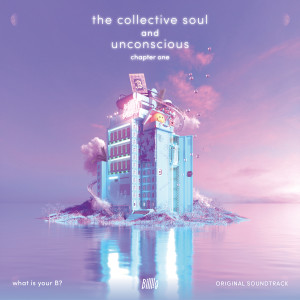 Billlie的專輯the collective soul and unconscious: chapter one Original Soundtrack from "what is your B?"
