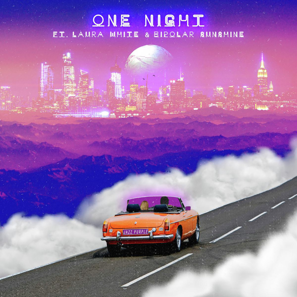 One Night(feat. Laura White & Bipolar Sunshine)