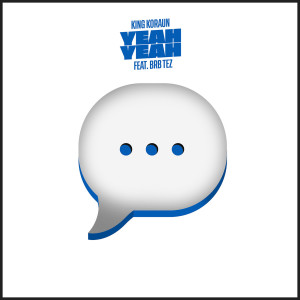 Listen to Yeah Yeah song with lyrics from King Koraun