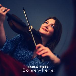 Paula Kiete的專輯Somewhere (Arr. for Violin and Piano)