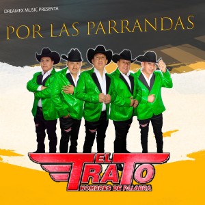 El Trato的專輯Por las Parrandas
