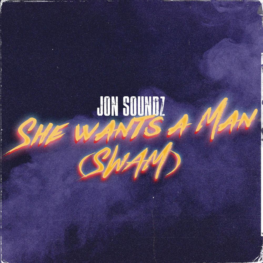 She Wants A Man (SWAM) (feat. Fabien Myles) (Explicit)