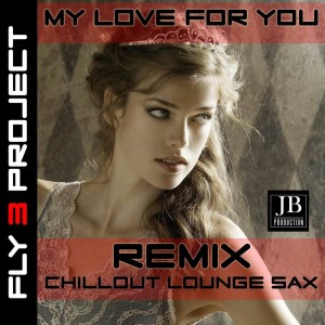 收听Fly 3 Project的My Love For You歌词歌曲
