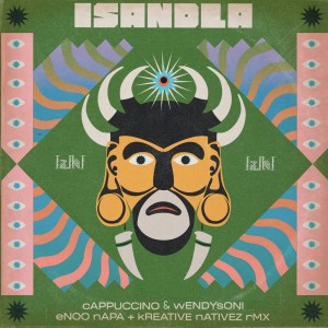 Dengarkan lagu Isandla (Enoo Napa Afro Mix) nyanyian Cappuccino dengan lirik