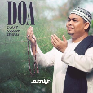 Album Doa, Ingat, Syukur, Ibadah from Amir Hufaz