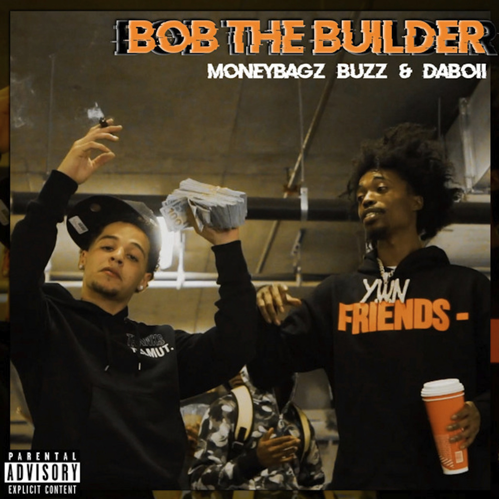 Bob The Builder (feat. DaBoii) (Explicit)