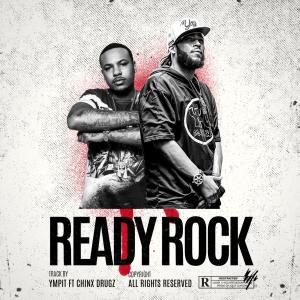 Dengarkan Ready Rock(feat. Chinx) (Explicit) lagu dari YMPIT dengan lirik