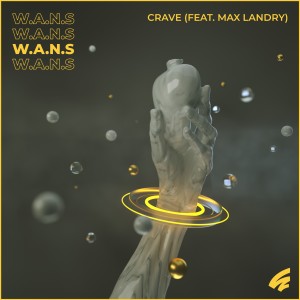 收聽W.A.N.S的Crave歌詞歌曲