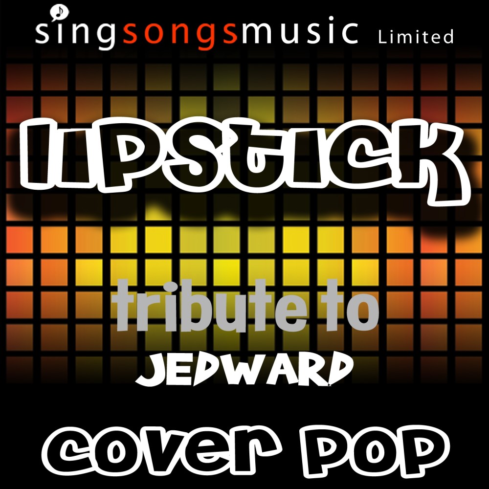 Lipstick (A Tribute to Jedward)