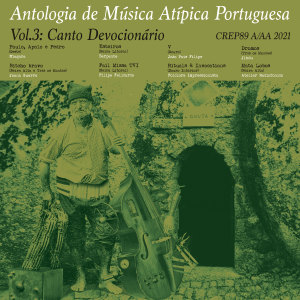 Various Artists的專輯Antologia de Música Atípica Portuguesa, Vol. 3: Cantos Devocionários