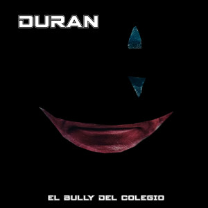 Album El Bully Del Colegio from Duran