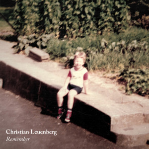 Album Remember from Christian Leuenberg