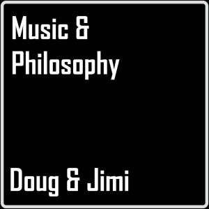 Doug的專輯Music & Philosophy