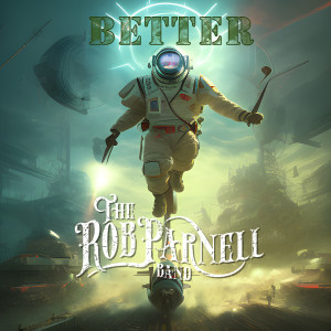 The Rob Parnell Band的专辑Better