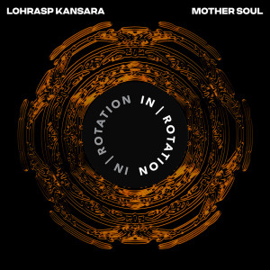 Lohrasp Kansara的專輯Mother Soul