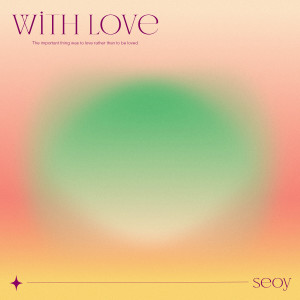 ดาวน์โหลดและฟังเพลง 사랑으로 (♥x4) (With Love (♥x4)) พร้อมเนื้อเพลงจาก SEOY