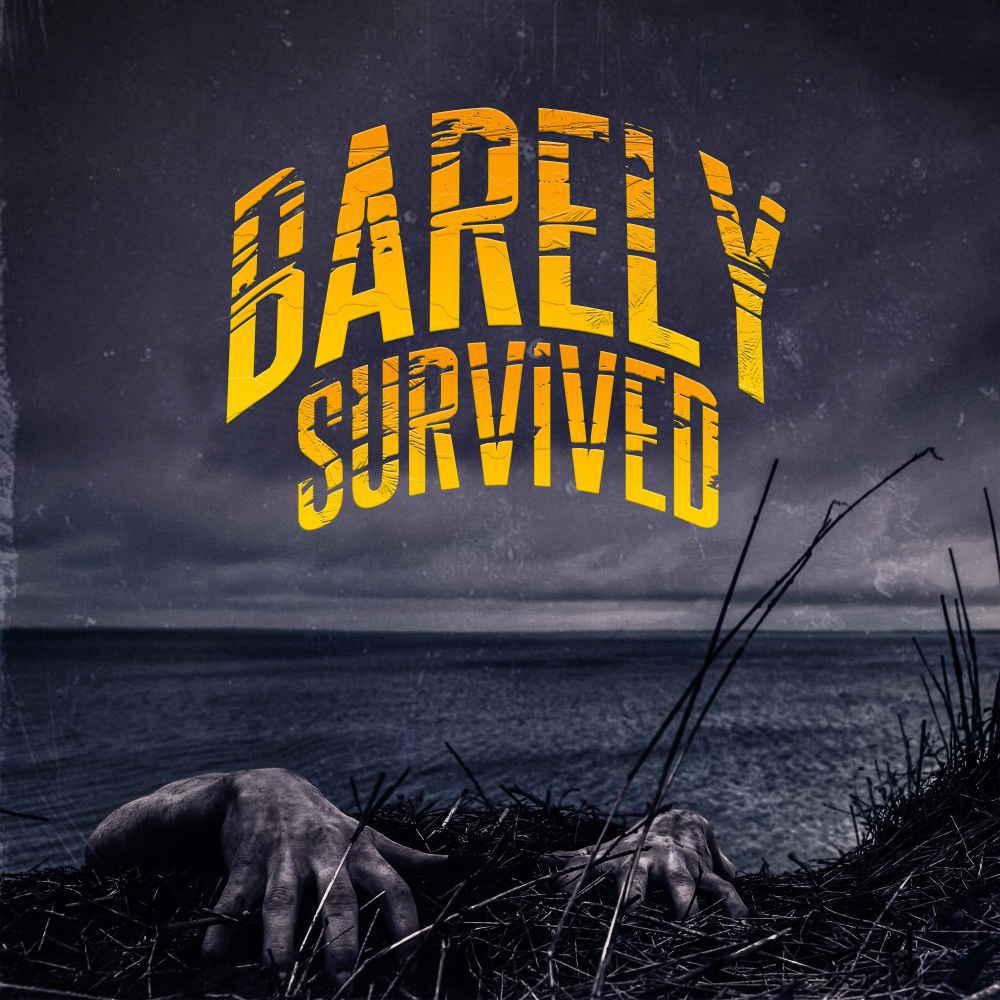 Barely Survived