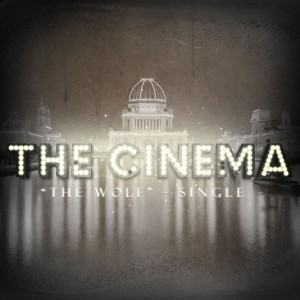 收聽The Cinema的The Wolf歌詞歌曲