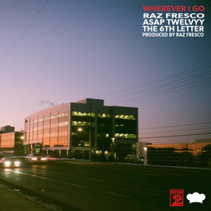Listen to Wherever I Go (Explicit) song with lyrics from Raz Fresco