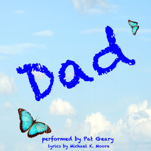 Dengarkan Dad lagu dari Pat Geary dengan lirik