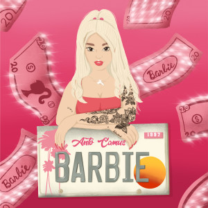 Listen to Barbie (Explicit) song with lyrics from Anto Camus