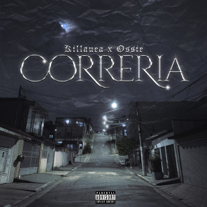 ดาวน์โหลดและฟังเพลง Correria (Explicit) พร้อมเนื้อเพลงจาก Carlos Ossie