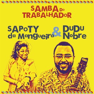 Dudu Nobre的專輯Samba do Trabalhador