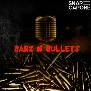 Album Barz n Bullets (Explicit) from Snap Capone