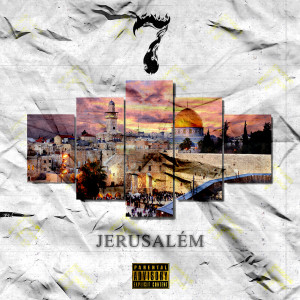 Seven 7的專輯Jerusalém (Explicit)