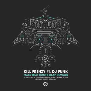 Album Make That Booty Clap from Kill Frenzy