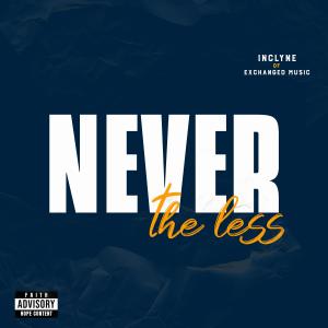 Inclyne的專輯Never the less