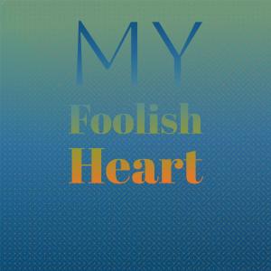 Listen to My Foolish Heart song with lyrics from Bill Bell Trio