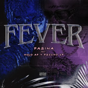 Fasina的專輯Fever (Explicit)