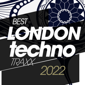 Album Best London Techno Traxx 2022 oleh Group Star