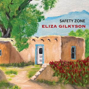 Eliza Gilkyson的專輯Safety Zone