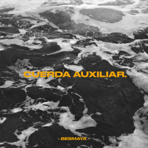 Dengarkan Cuerda Auxiliar lagu dari Besmaya dengan lirik