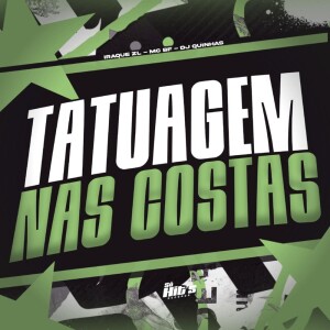 Album Tatuagem Nas Costas (Explicit) from DJ QUINHAS
