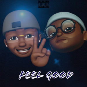ดาวน์โหลดและฟังเพลง Feel Good (Explicit) พร้อมเนื้อเพลงจาก It's Mo