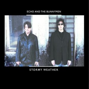 ดาวน์โหลดและฟังเพลง Stormy Weather พร้อมเนื้อเพลงจาก Echo And The Bunnymen