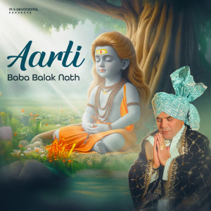 Listen to Aarti (Baba Balak Nath) song with lyrics from Sukha Ram Saroa