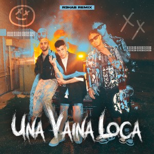 อัลบัม Una Vaina Loca (R3HAB Remix) ศิลปิน Fuego