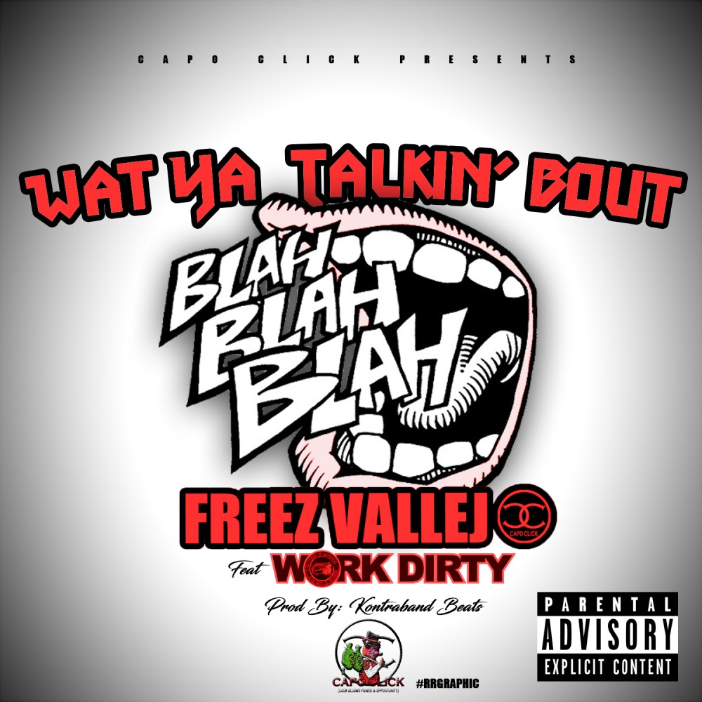 What Ya Talkin' Bout (Explicit)