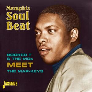 Memphis Soul Beat - Booker T & The Mgs Meet the Mar – Keys