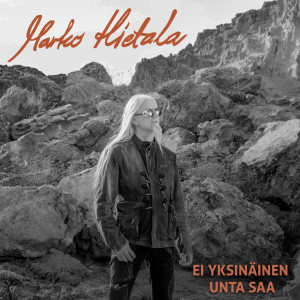 Listen to Ei Yksinäinen Unta Saa (Vain elämää kausi 15) song with lyrics from Marko Hietala