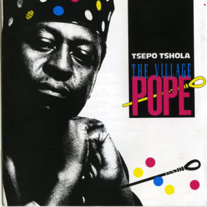 Tsepo Tshola的專輯Village Pope