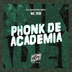 MC ZKW的专辑Phonk de Academia (Explicit)