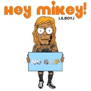 Hey Mikey!的專輯No Slip (Explicit)