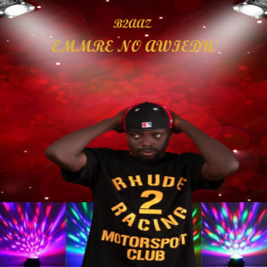 Album Emmre No Awiedu from B2AAZ